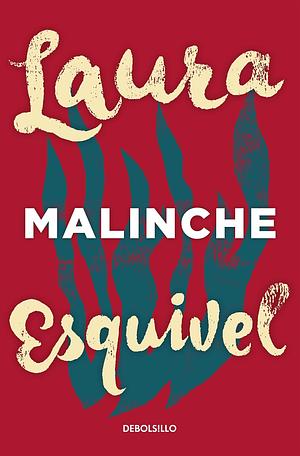 Malinche by Laura Esquivel