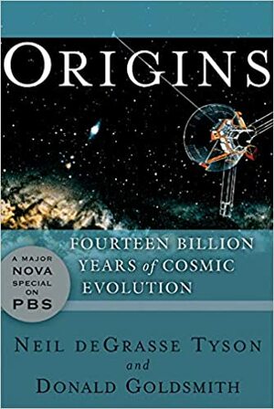 Origins: Fourteen Billion Years of Cosmic Evolution by Neil deGrasse Tyson