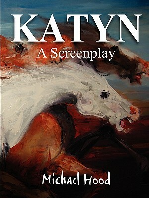 KATYN A Screenplay by Michael Hood