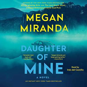 Daughter of Mine by Megan Miranda