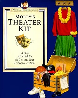 Mollys Theater Kit by Valerie Tripp, American Girl