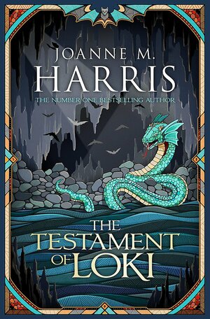 The Testament of Loki by Joanne M. Harris