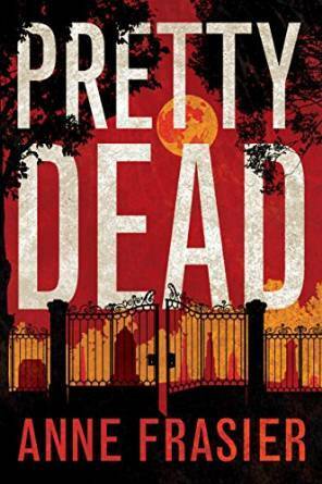 Pretty Dead by Anne Frasier