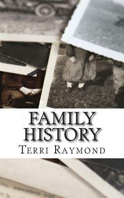 Family History: (Second Grade Social Science Lesson, Activities, Discussion Questions and Quizzes) by Terri Raymond