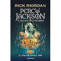 Il calice degli dei by Rick Riordan