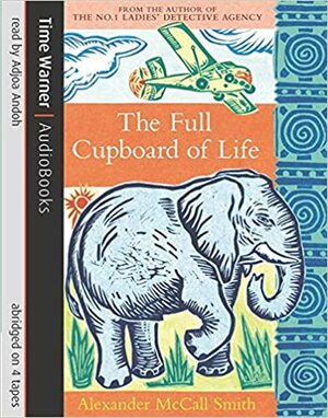 The Full Cupboard Of Life by Alexander McCall Smith