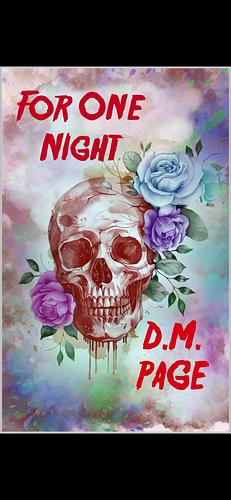 For One Night by D.M. Page