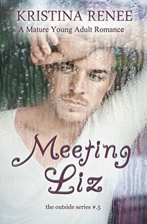 Meeting Liz by Kristina Renee