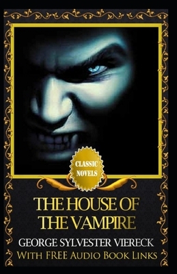 The House of the Vampire Illustrated by George Sylvester Viereck