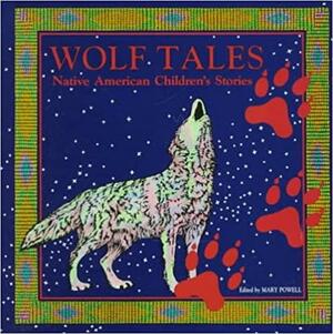 Wolf Tales by Mary Powell