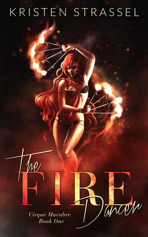 The Fire Dancer by Kristen Strassel