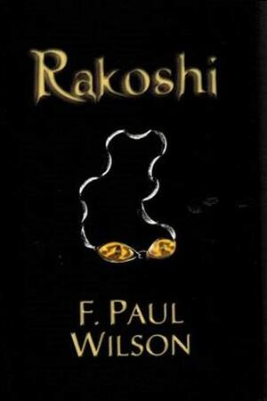 Rakoshi (The Tomb) (Adversary Cycle, #2) by F. Paul Wilson