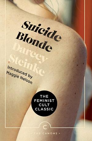 Suicide Blonde by Darcey Steinke