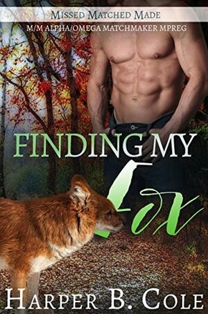 Finding My Fox by Harper B. Cole