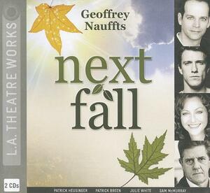 Next Fall by Geoffrey Nauffts