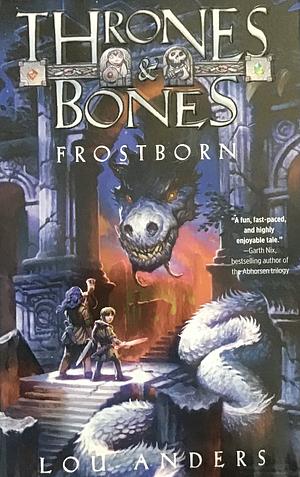 Thrones & Bones Frostborn by Lou Anders