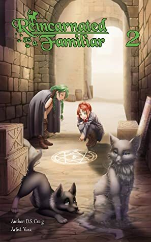 Reincarnated as a Familiar Volume 2 by D.S. Craig, Yura's arts