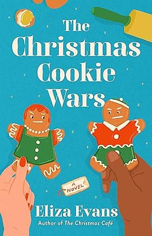 The Christmas Cookie Wars  by Eliza Evans