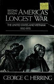 America's Longest War: The United States and Vietnam, 1950-1975 by George C. Herring