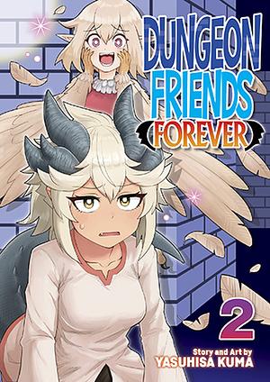 Dungeon Friends Forever Vol. 2 by Yasuhisa Kuma