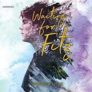 Waiting for Fitz by Spencer Hyde