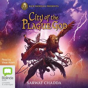 City of the Plague God by Sarwat Chadda