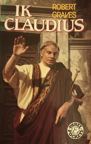 Ik, Claudius by Robert Graves