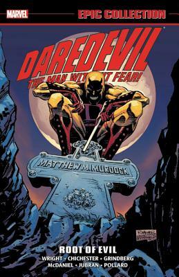 Daredevil Epic Collection, Vol. 19: Root of Evil by D.G. Chichester, Gregory Wright, Tom Grindberg