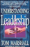 Understanding Leadership by Tom Marshall