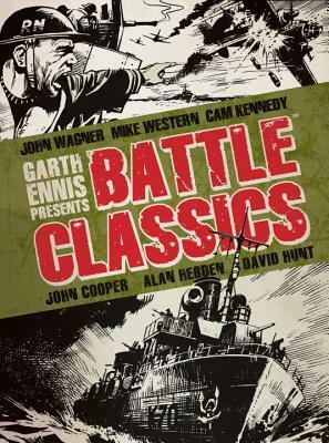 Garth Ennis Presents Battle Classics by John Wagner, Alan Hebden