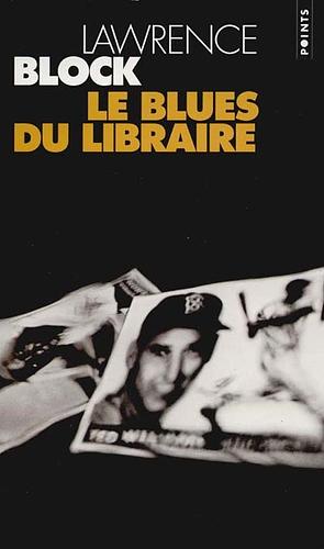 Blues Du Libraire(le) by Lawrence Block