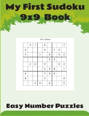 My First Sudoku 9x9 Book.: Learning the use of numbers 1 to 4 by playing a sudoku picture and number quiz on a 9x9 grid. Part of the Pirate serie by Mark Riley