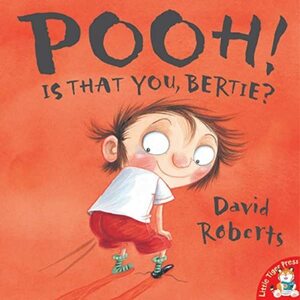 Pooh! Is That You, Bertie? by David Roberts