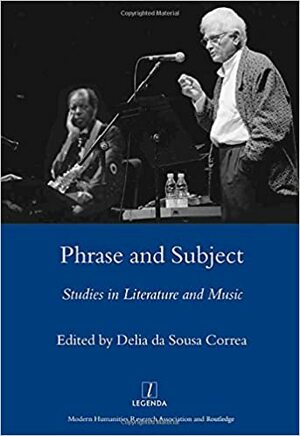 Phrase and Subject: Studies in Music and Literature: Studies in Music and Literature by Robert Samuels