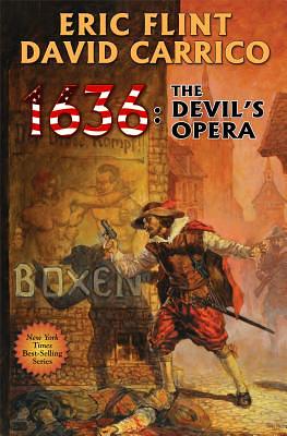 1636: The Devil's Opera by David Carrico, Eric Flint