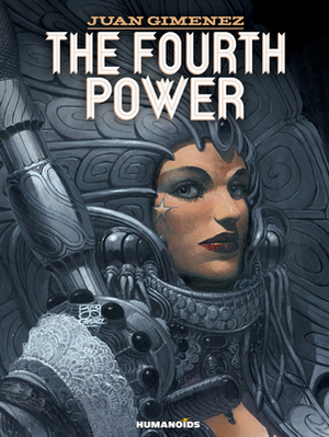 The Fourth Power: Oversized Deluxe by Juan Gimenez