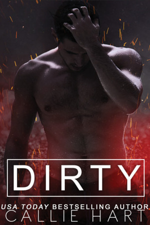 Dirty by Callie Hart