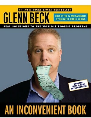 An Inconvenient Book: Real Solutions to the World's Biggest Problems by Glenn Beck