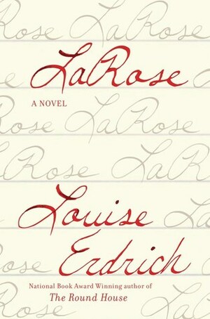 LaRose by Louise Erdrich