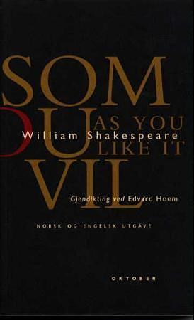 As You Like It/Som du vil by William Shakespeare