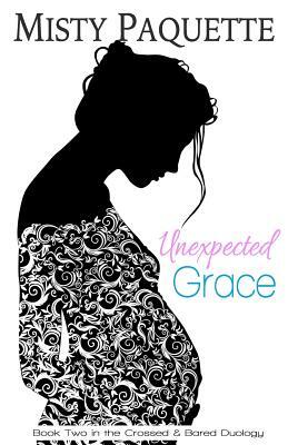Unexpected Grace by Misty Paquette