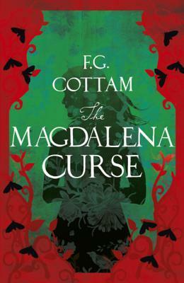 The Magdalena Curse by F.G. Cottam