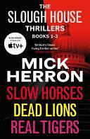 The Slough House Thrillers Books 1-3 by Mick Herron