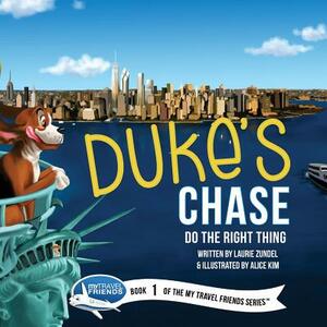 Duke's Chase: Do the Right Thing by Laurie Zundel