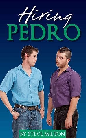 Hiring Pedro by Steve Milton