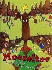 Mooseltoe by Henry Cole, Margie Palatini