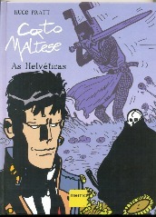 Corto Maltese: As Helvéticas by Hugo Pratt