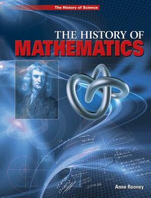 The Story of Mathematics by Anne Rooney