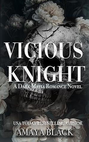 Vicious Knight by Amaya Black