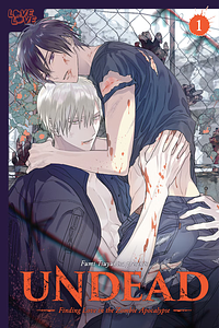 UNDEAD: Finding Love in the Zombie Apocalypse, Volume 1 by Fumi Tsuyuhisa